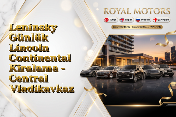 Leninsky Günlük Lincoln Continental Kiralama - Central Vladikavkaz