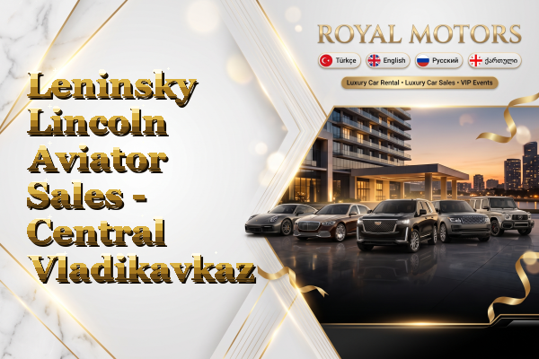 Leninsky Lincoln Aviator Sales - Central Vladikavkaz