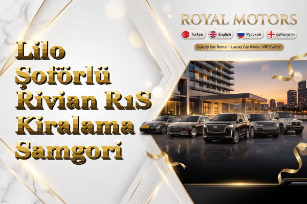 Lilo Şoförlü Rivian R1S Kiralama - Samgori