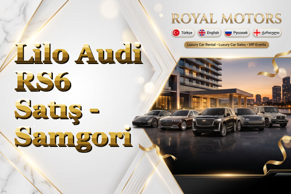 Lilo Audi RS6 Satış - Samgori