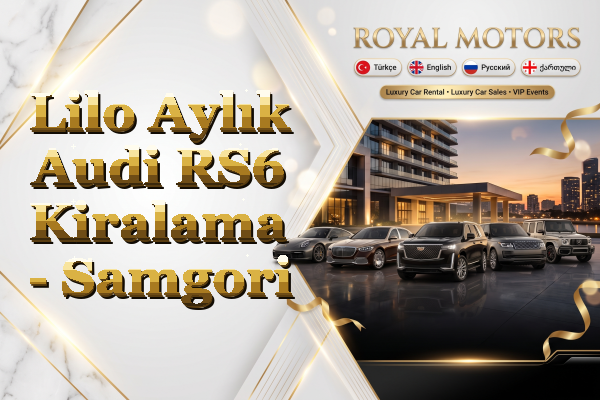 Lilo Aylık Audi RS6 Kiralama - Samgori