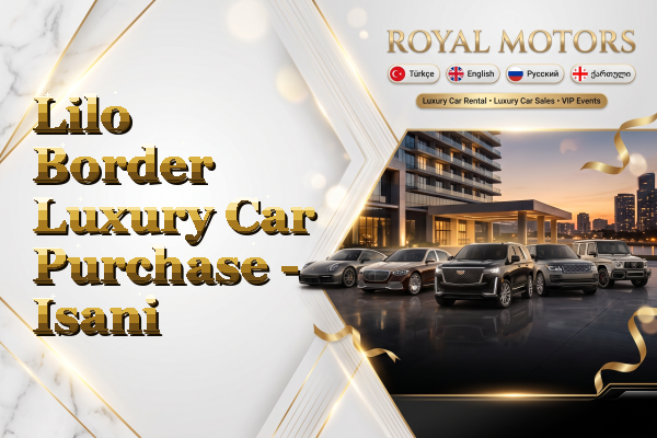 Lilo Border Luxury Car Purchase - Isani