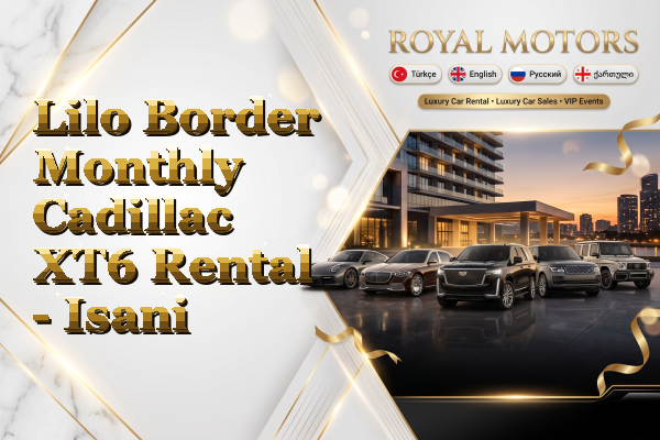 Lilo Border Monthly Cadillac XT6 Rental - Isani