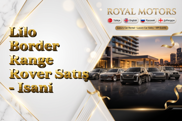 Lilo Border Range Rover Satış - Isani