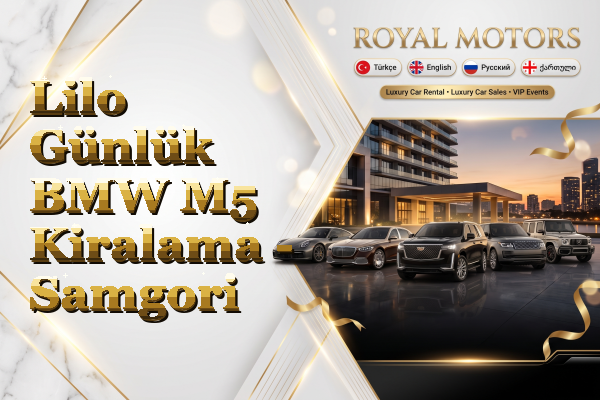 Lilo Günlük BMW M5 Kiralama - Samgori