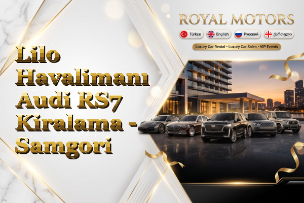Lilo Havalimanı Audi RS7 Kiralama - Samgori