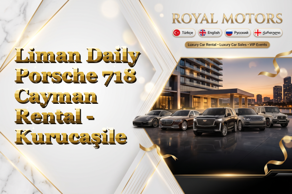 Liman Daily Porsche 718 Cayman Rental - Kurucaşile
