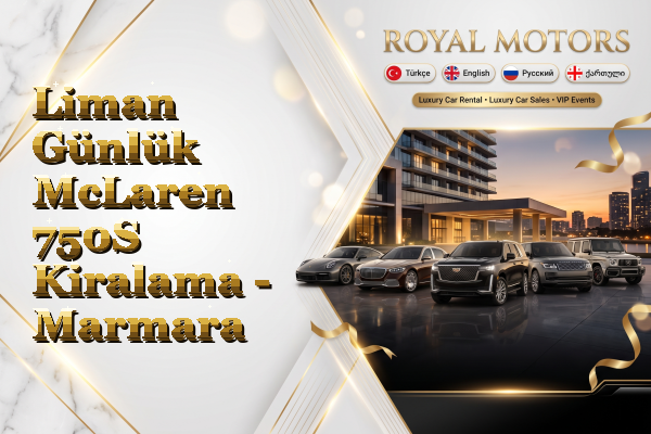 Liman Günlük McLaren 750S Kiralama - Marmara