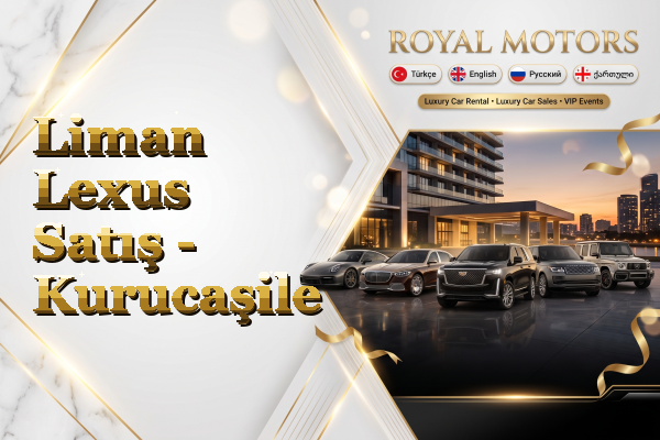 Liman Lexus Satış - Kurucaşile