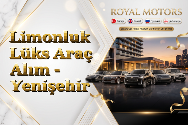 Limonluk Lüks Araç Alım - Yenişehir