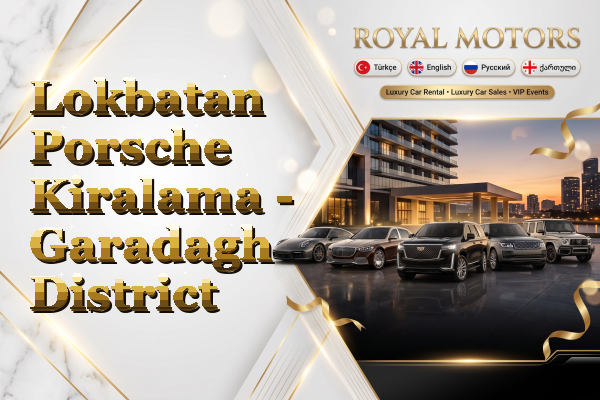 Lokbatan Porsche Kiralama - Garadagh District