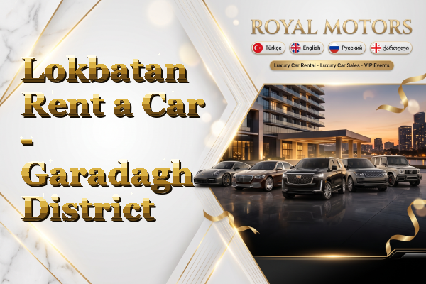 Lokbatan Rent a Car - Garadagh District