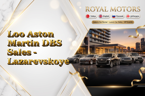 Loo Aston Martin DBS Sales - Lazarevskoye