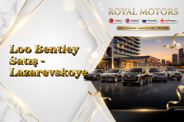 Loo Bentley Satış - Lazarevskoye