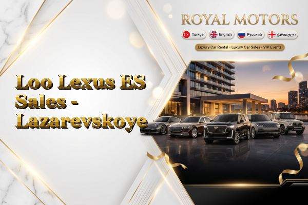 Loo Lexus ES Sales - Lazarevskoye
