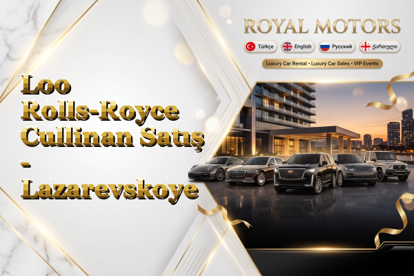Loo Rolls-Royce Cullinan Satış - Lazarevskoye
