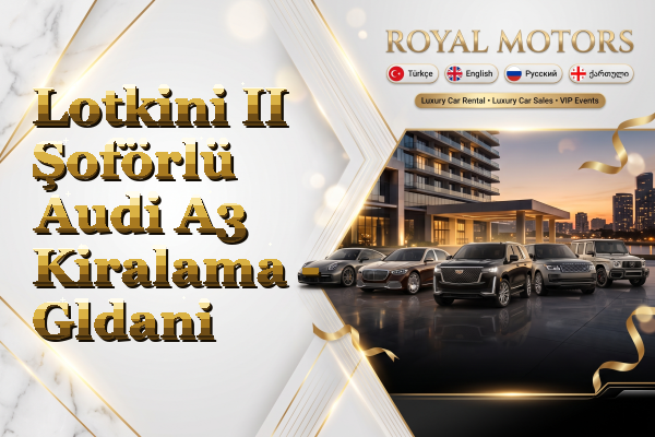 Lotkini II Şoförlü Audi A3 Kiralama - Gldani