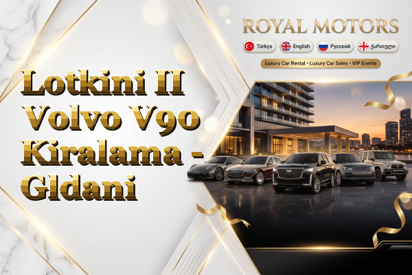 Lotkini II Volvo V90 Kiralama - Gldani
