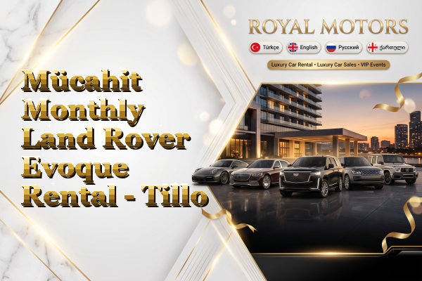 Mücahit Monthly Land Rover Evoque Rental - Tillo