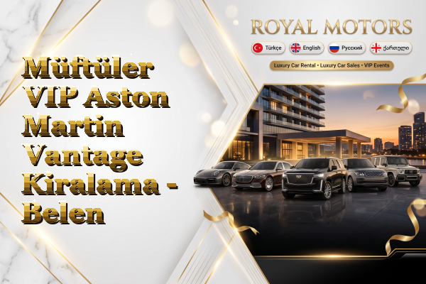 Müftüler VIP Aston Martin Vantage Kiralama - Belen