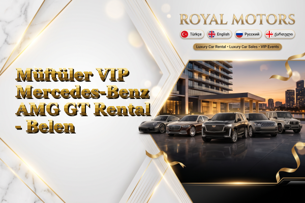 Müftüler VIP Mercedes-Benz AMG GT Rental - Belen