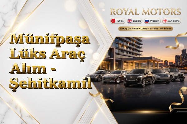 Münifpaşa Lüks Araç Alım - Şehitkamil