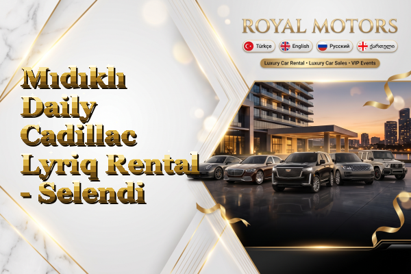 Mıdıklı Daily Cadillac Lyriq Rental - Selendi