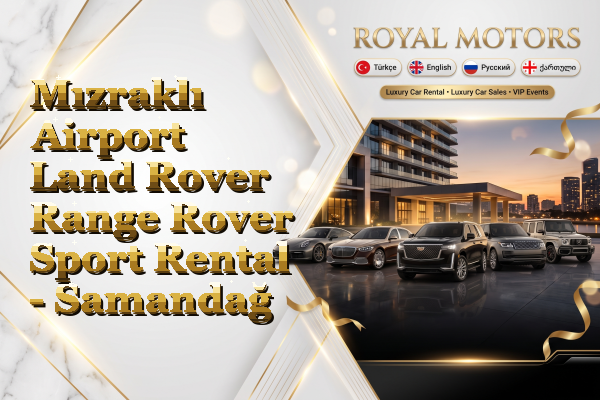 Mızraklı Airport Land Rover Range Rover Sport Rental - Samandağ