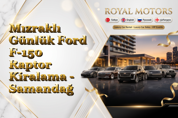 Mızraklı Günlük Ford F-150 Raptor Kiralama - Samandağ