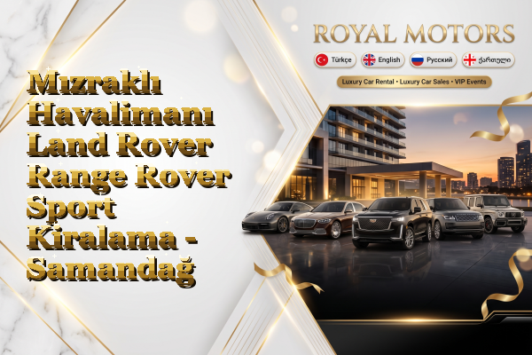 Mızraklı Havalimanı Land Rover Range Rover Sport Kiralama - Samandağ