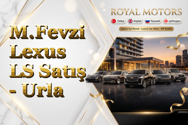 M.Fevzi Lexus LS Satış - Urla
