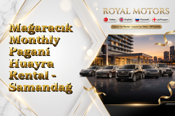 Mağaracık Monthly Pagani Huayra Rental - Samandağ