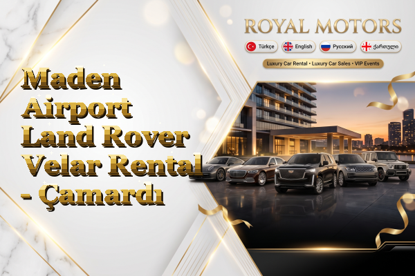 Maden Airport Land Rover Velar Rental - Çamardı