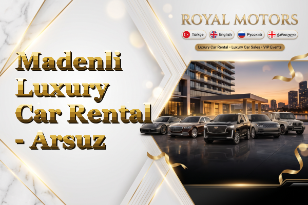 Madenli Luxury Car Rental - Arsuz
