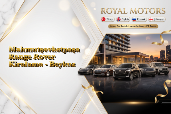Mahmutşevketpaşa Range Rover Kiralama - Beykoz
