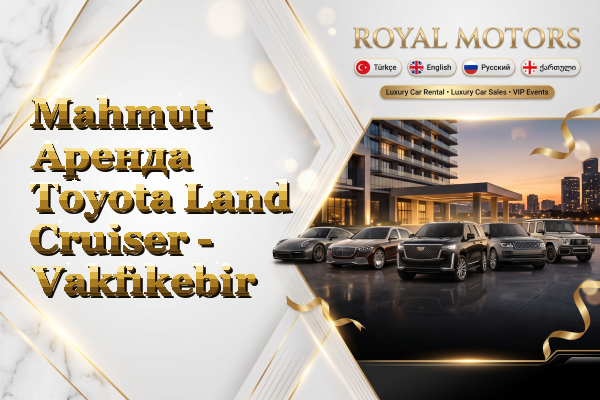 Mahmut Аренда Toyota Land Cruiser - Vakfıkebir