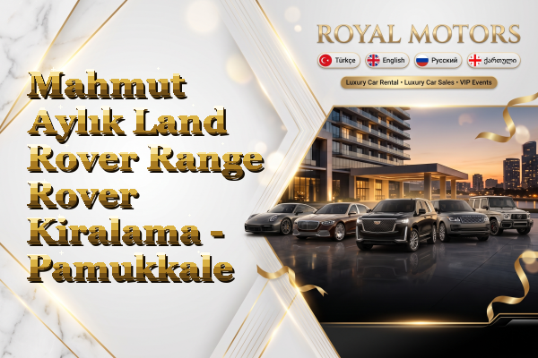 Mahmut Aylık Land Rover Range Rover Kiralama - Pamukkale