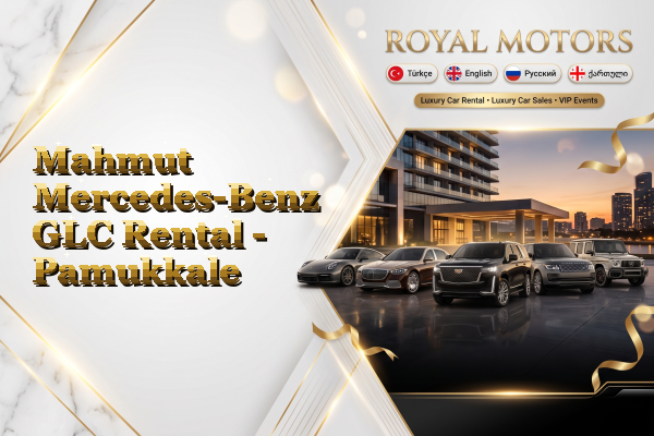 Mahmut Mercedes-Benz GLC Rental - Pamukkale