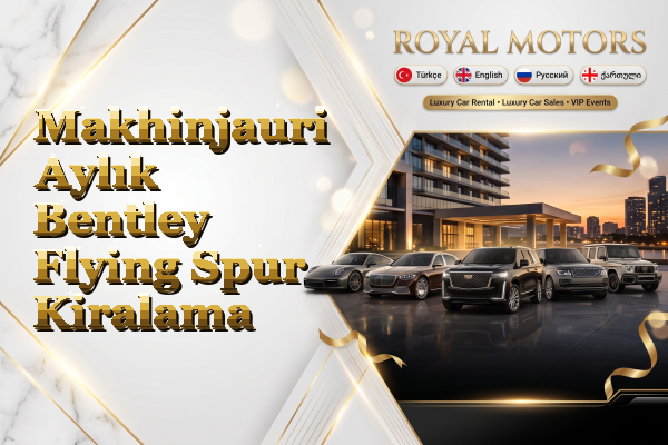 Makhinjauri Aylık Bentley Flying Spur Kiralama