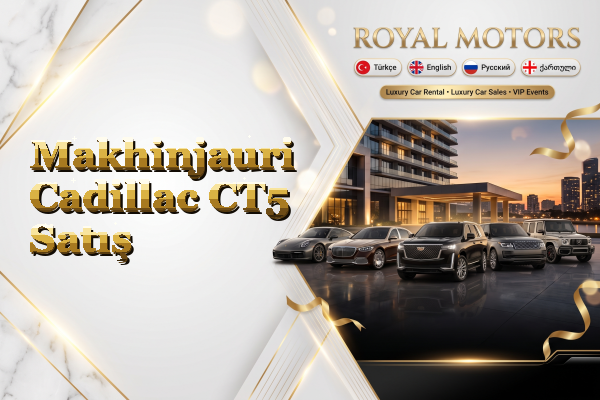 Makhinjauri Cadillac CT5 Satış