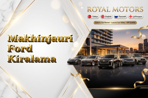 Makhinjauri Ford Kiralama
