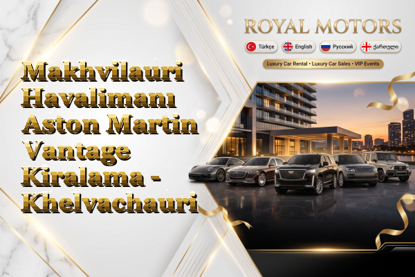 Makhvilauri Havalimanı Aston Martin Vantage Kiralama - Khelvachauri
