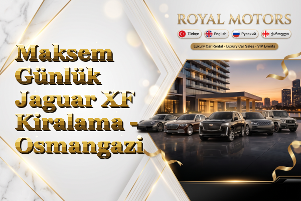 Maksem Günlük Jaguar XF Kiralama - Osmangazi