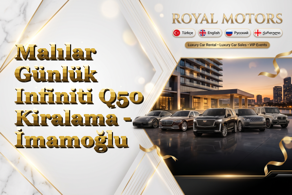 Malılar Günlük Infiniti Q50 Kiralama - İmamoğlu
