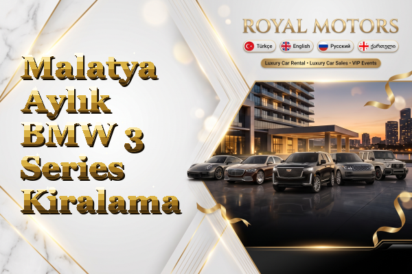 Malatya Aylık BMW 3 Series Kiralama
