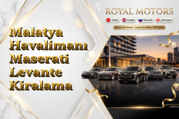 Malatya Havalimanı Maserati Levante Kiralama