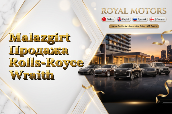 Malazgirt Продажа Rolls-Royce Wraith