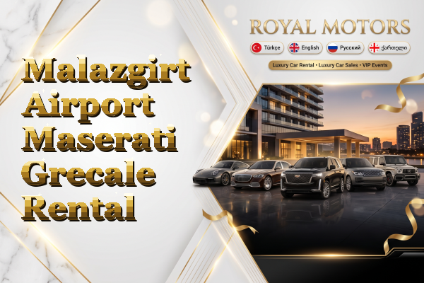 Malazgirt Airport Maserati Grecale Rental