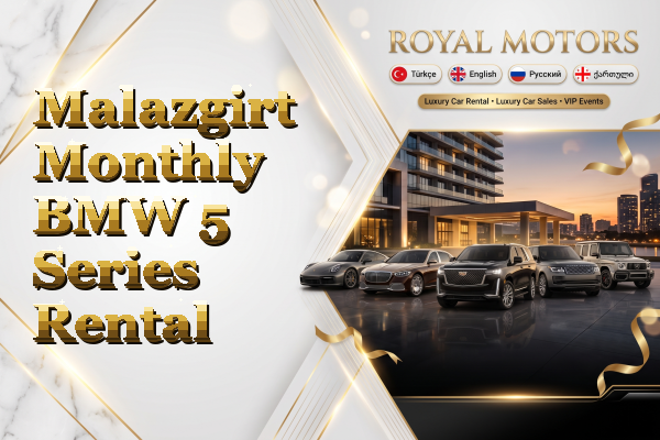 Malazgirt Monthly BMW 5 Series Rental