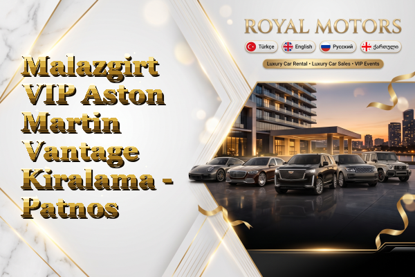 Malazgirt VIP Aston Martin Vantage Kiralama - Patnos